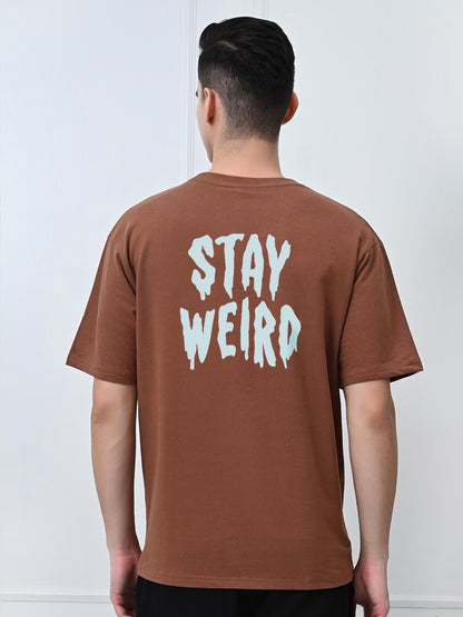 Stay Weird Brown Unisex Oversized T-Shirt