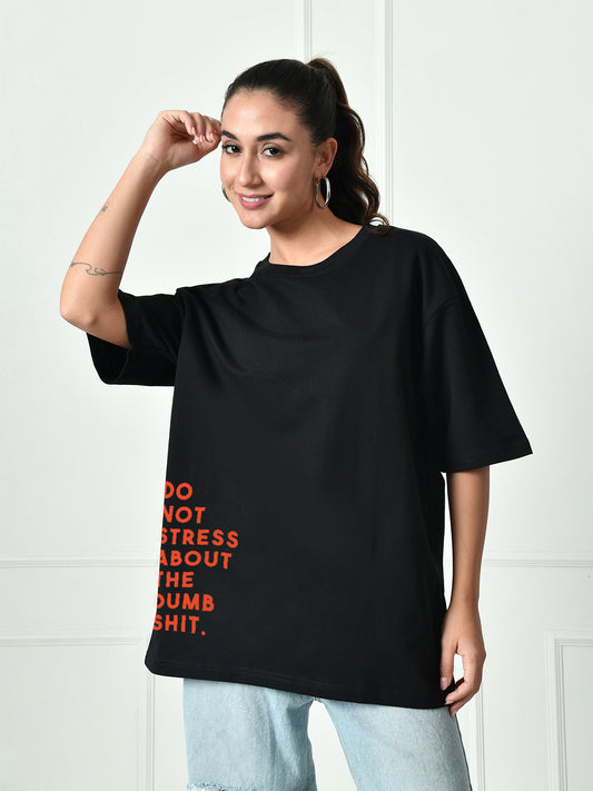 Dumb Shit Black Unisex Oversized T-Shirt