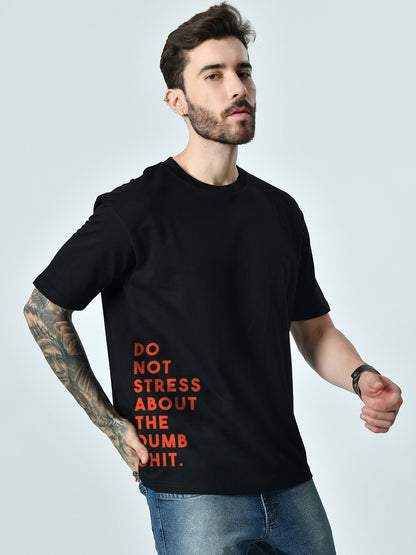 Dumb Shit Black Unisex Oversized T-Shirt