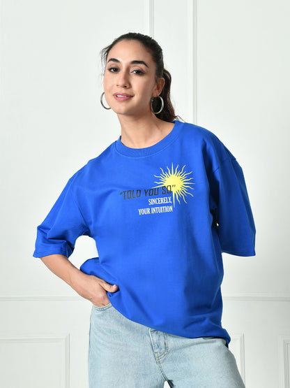 Your Intuition Puff Printed Blue Unisex Oversized T-Shirt