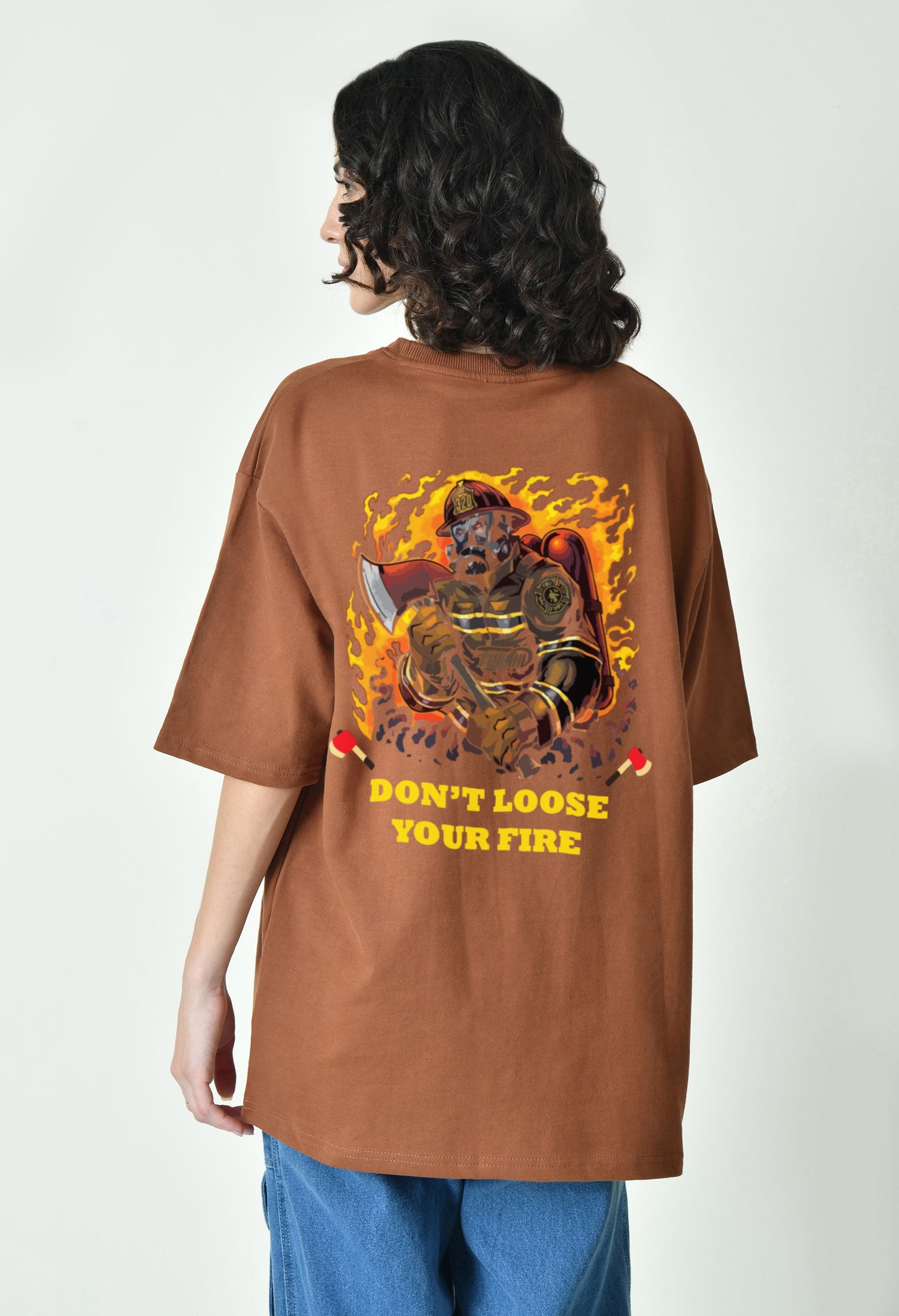 Don't Loose Your Fire Brown Women Oversized T-Shirt