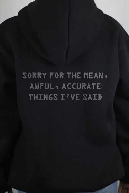 Sorry For The Mean Stuff Black Women's Hoodie By Eksdee