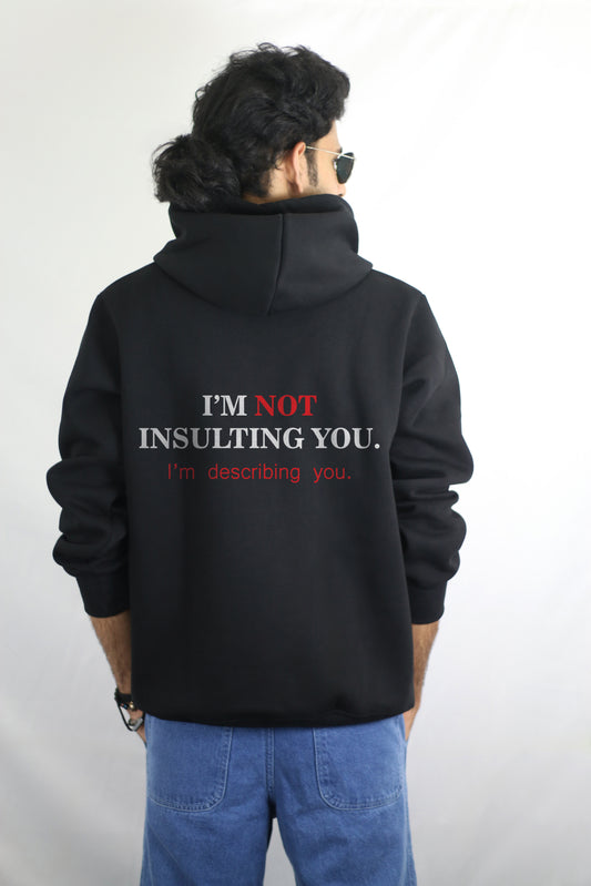 I'm Not Insulting You Black Men's Hoodie By Eksdee