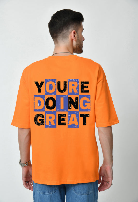 You're Doing Great Orange Men's Oversized T-Shirt