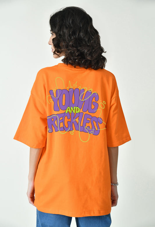 Young And Reckless Orange Women's Oversized T-Shirt