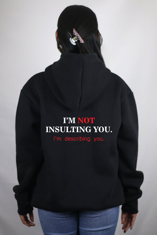 I'm Not Insulting You Black Women's Hoodie By Eksdee