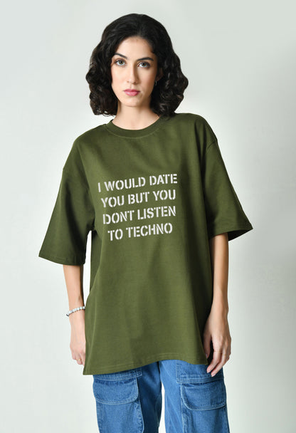 Techno Or Me Olive Women's Oversized T-Shirt