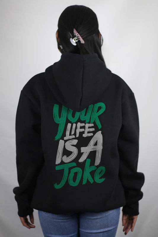 Your Life Is A Joke Black Women's Hoodie By Eksdee